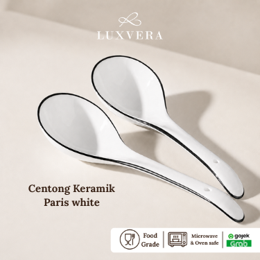 Luxora Centong Keramik Paris White - Bone China Big Ladle Centong Sup untuk Sendok Sayur, Peralatan Makan, Souvenir, dan Kebutuhan Dapur yang Modern dan Praktis